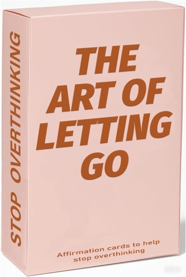 Art of Letting Go Affirmation Cards - Mental Health & Mindfulness Gifts for Women to Stop Overthinking & Relieve Stress - Self Care for Besties, Coworkers & Female Friends.