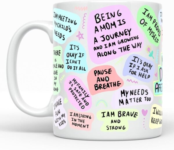 YouNique Designs Daily Affirmations Mom Mug for Women, 11 Ounces, Self Care Coffee Mug, Postpartum Cup, New After Birth Mental Health Relaxation (White), 11 oz