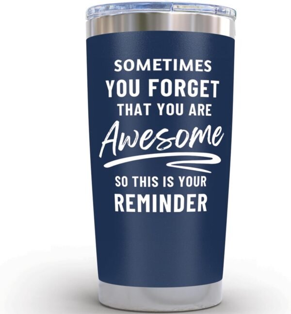 Birthday Gifts for Men Dad Cup - Sometimes You Forget Your Awesome Gifts Navy 20oz Motivational Coffee Tumbler Birthday Gift for Dad, Husband, Boyfriend Inspirational Mugs for Men Who Want Nothing